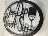Strip Dip Take A Sip- Metal Wall Art