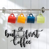 metal wall art wording saying but first coffee with coffee cup, fantastic for kitchen, coffee shop