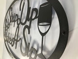 Strip Dip Take A Sip- Metal Wall Art